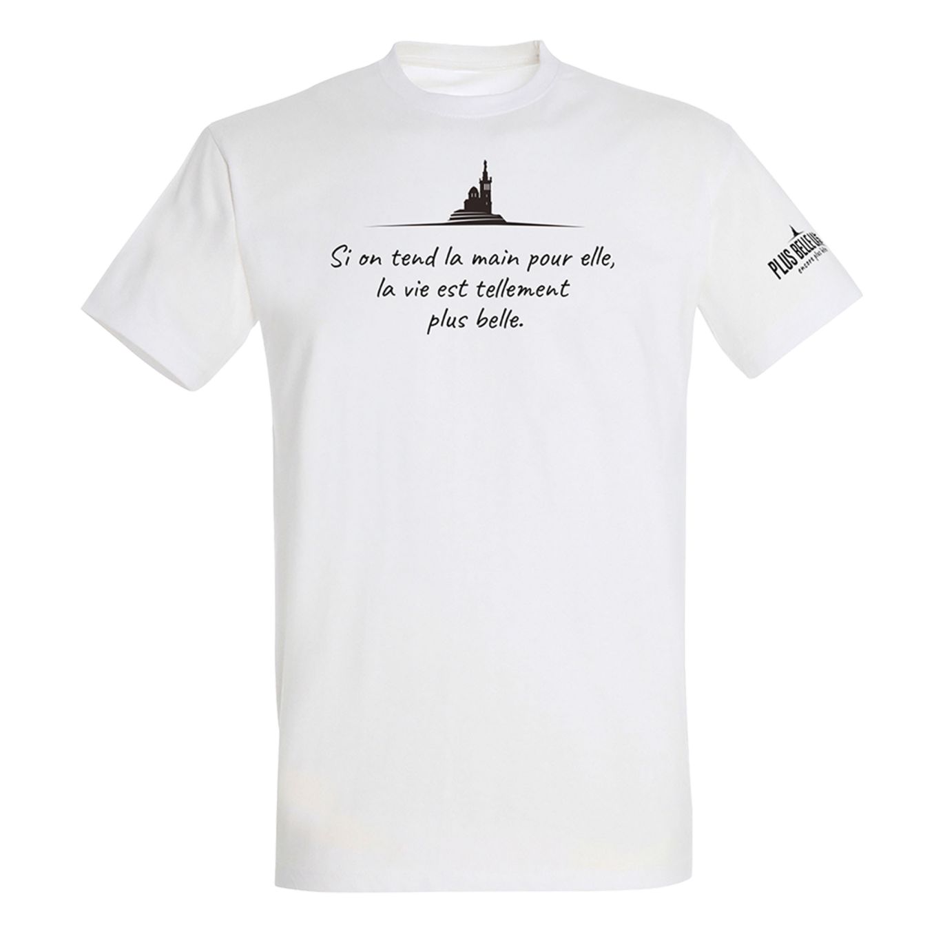 T-shirt blanc Plus Belle La Vie (citation)